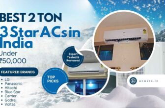 Best 2 Ton 3 Star AC in India under ₹50,000